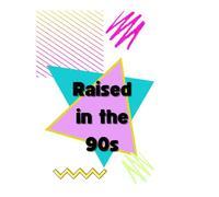 Raised in the 90s: Coloring Book