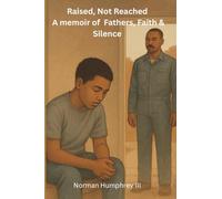 Raised, Not Reached: Breaking the Cycle, One Generation at a Time.