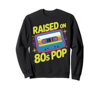 Raised on 80s Pop Vintage Design Sweatshirt