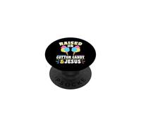 Raised on Cotton Candy and Jesus Christian Faith PopSockets Adhesive PopGrip