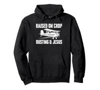Raised On Crop Dusting & Jesus Christian Farmer Pilot Pullover Hoodie
