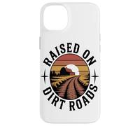 Raised On Dirt Roads Farmers Ranchers Homesteaders Lover Case for iPhone 14 Plus