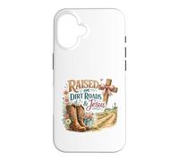 Raised on Dirt Roads & Jesus Country Faith Case for iPhone 16
