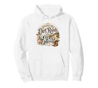 Raised on Dirt Roads & Jesus Country Faith Design Pullover Hoodie