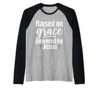 Raised on Grace Powered by Jesus Christian Faith Quote Raglan Baseball Tee