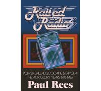 Raised on Radio : Power Ballads, Cocaine and Payola: The AOR Glory Years 1976-1986