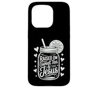 Raised on Sweet Tea & Jesus Case for iPhone 15 Pro