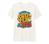 Raised On Sweet Tea & Jesus Southern Christian Premium T-Shirt