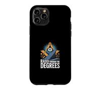 Raised Through The Degrees Freemason Men Case for iPhone 11 Pro