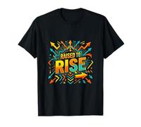 Raised to Rise Bold Motivation Growth Design T-Shirt