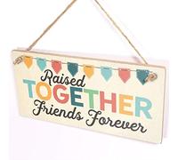 Raised Together Friends Forever Sign, Pastel Bunting
