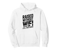 Raised Without Wifi Funny Dad Pullover Hoodie