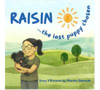 RAISIN...the last puppy chosen