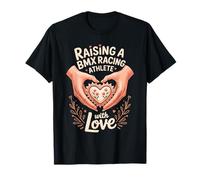 Raising A BMX Racing Athlete with Love Mom T-Shirt