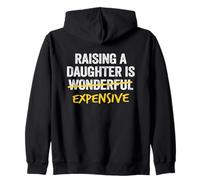 Raising A Daughter Is Expensive Dad Daughter Father Zip Hoodie