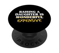 Raising A Daughter Is Wonderful Dad Daughter Father Mens PopSockets Adhesive PopGrip