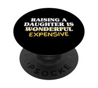 Raising A Daughter Is Wonderful Dad From Daughter Father Men PopSockets Adhesive PopGrip