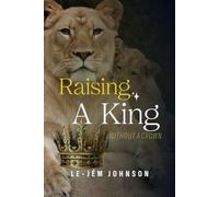 Raising A King Without A Crown