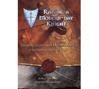 Raising a Modern Day Knight Training Gui