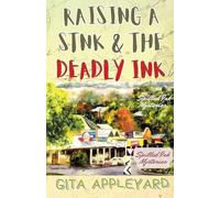 Raising a Stink & the Deadly Ink (Spilled Ink Mysteries)