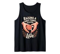 Raising A Table Tennis Player with Love Family Tank Top