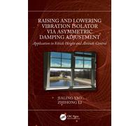 Raising and Lowering Vibration Isolator via Asymmetric Damping Adjustment : Application in Vehicle Height and Attitude Control
