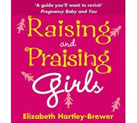 Raising and Praising Girls