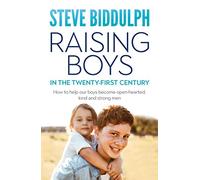 Raising Boys in the 21st Century