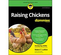Raising Chickens For Dummies, 2nd Edition