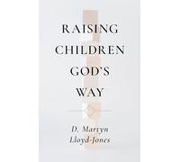 Raising Children God's Way