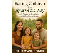 Raising Children the Ayurvedic Way