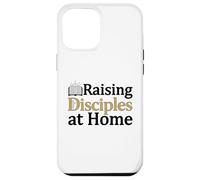 Raising Disciples At Home Christian Case for iPhone 12 Pro Max