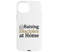 Raising Disciples At Home Christian Case for iPhone 15 Plus