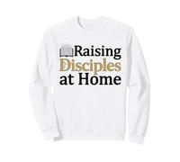 Raising Disciples At Home Christian Sweatshirt