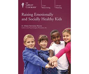 Raising Emotionally and Socially Healthy Kids