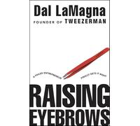 Raising Eyebrows: A Failed Entrepreneur Finally Gets it Right