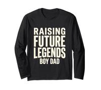 Raising Future Legends Boy Dad Father of Sons Long Sleeve T-Shirt