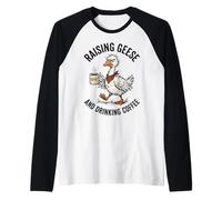 Raising Geese and Drinking Coffee Funny Farm Raglan Baseball Tee
