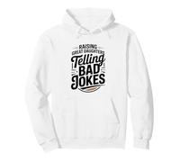 Raising Great Daughters Telling Bad Jokes Dad Fathers Day Pullover Hoodie