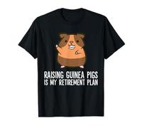 Raising Guinea Pigs is My Retirement Plan T-Shirt