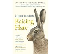 Raising Hare: The heart-warming true story of an unlikely friendship by Chloe Da