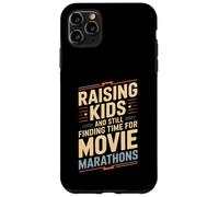 Raising Kids And Still Finding Time For Movie Marathons Case for iPhone 11 Pro Max