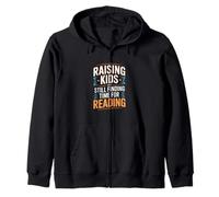 Raising Kids And Still Finding Time For Reading Zip Hoodie