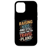 Raising Kids And Still Finding Time For Travel Plans Case for iPhone 12/12 Pro
