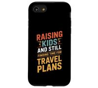 Raising Kids And Still Finding Time For Travel Plans Case for iPhone SE (2020) / 7/8