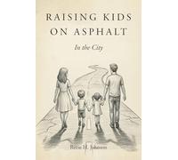 Raising Kids on Asphalt: In the City