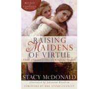 Raising Maidens of Virtue