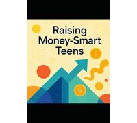 Raising Money-Smart Teens: Homeschooling Financial Education With Skill Milestones And Crypto Safety