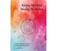 Raising My Child, Missing My Mother