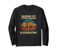 Raising My Future Husband is Exhausting Funny Long Sleeve T-Shirt